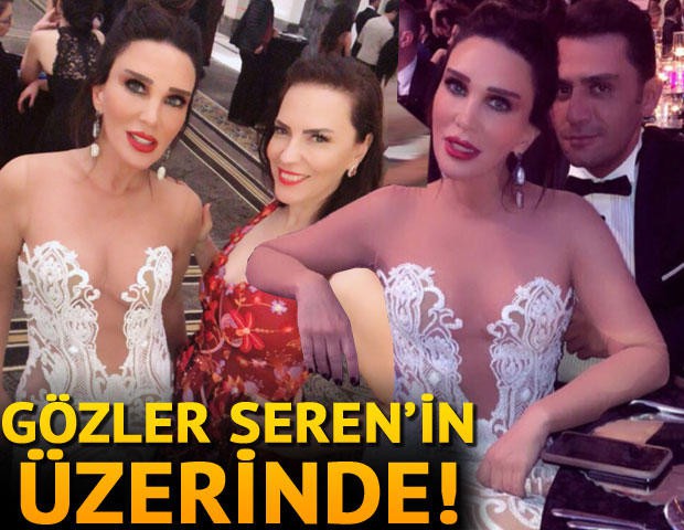Gözler Seren'in üzerinde