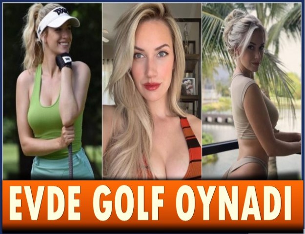 PAİGE SPİRANAC EVDE GOLF OYNADI!