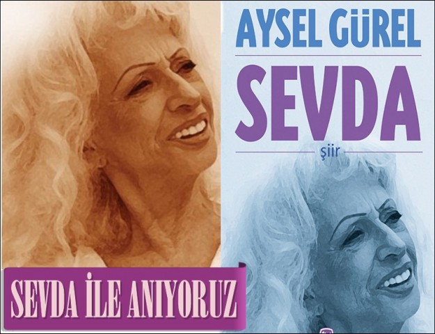 ÖLÜM YILDÖNÜMÜNDE SEVDA