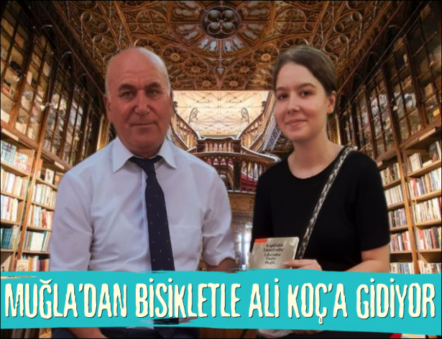 MUĞLA'DAN İSTANBUL'A BİSİKLETLE GİDECEK