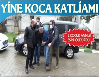 YİNE KADIN CİNAYETİ